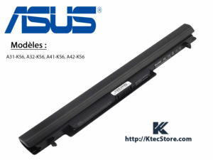 Batterie PC Portable ASUS A31-K56, A32-K56, A41-K56, A42-K56 compatible avec séries A, K, S, R, U et VivoBook