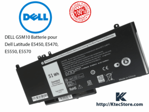 Batterie Dell G5M10 pour ordinateurs portables Dell Latitude E5450, E5470, E5550 et E5570 – Batterie originale 11.1V 47Wh garantie 6 mois