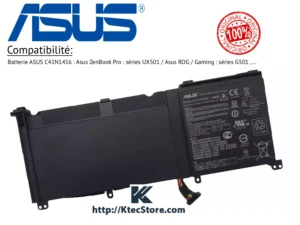 Batterie ASUS C41N1416 originale 60Wh pour ASUS ZenBook Pro UX501 et ROG G501 - KtecStore Algérie